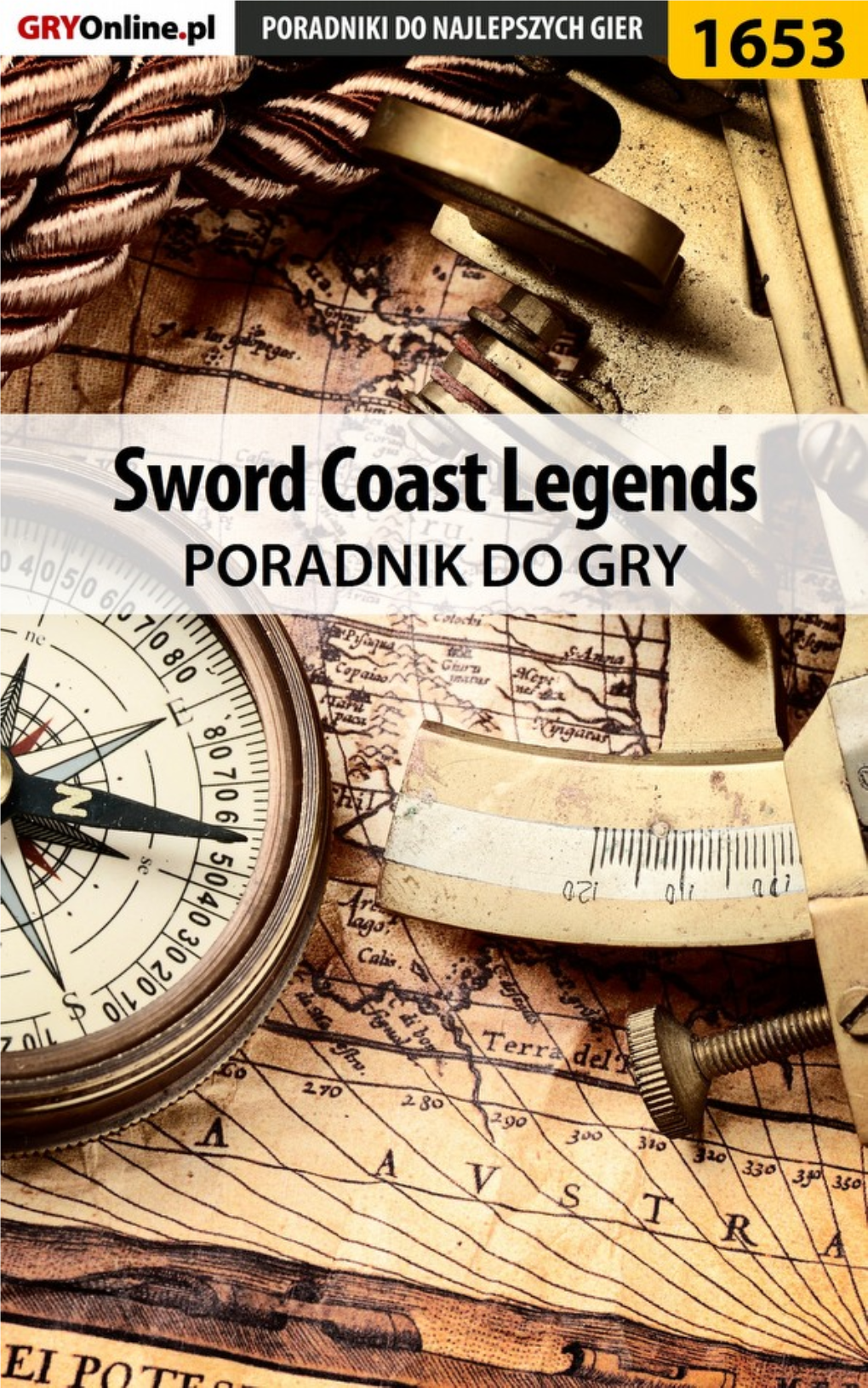 Sword Coast Legends - Poradnik Do Gry - Gryonline.Pl 1 / 194