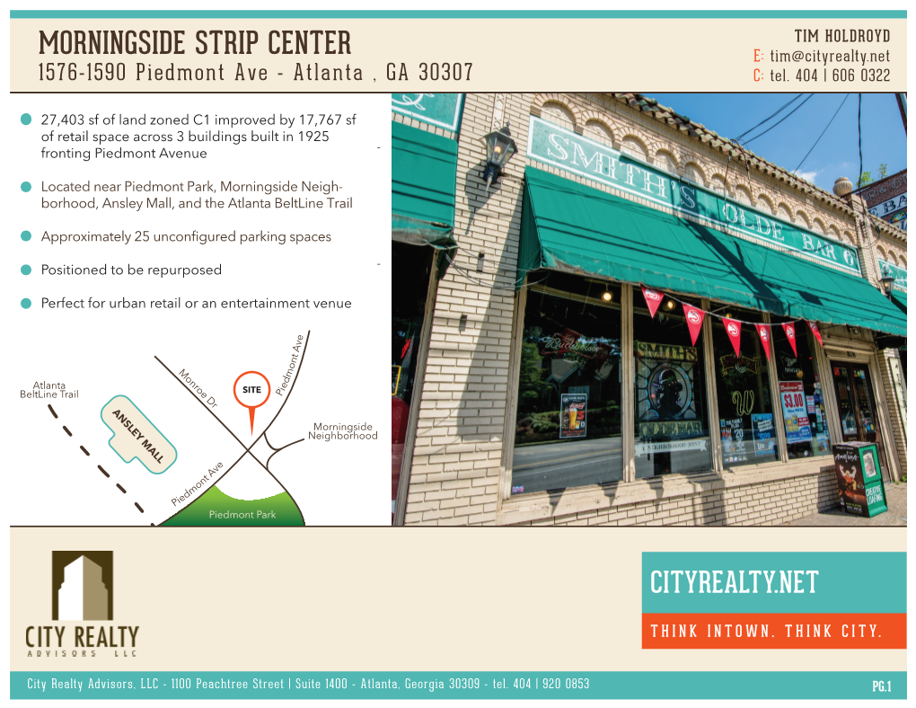 MORNINGSIDE STRIP CENTER E: Tim@Cityrealty.Net 1576-1590 Piedmont Ave - Atlanta , GA 30307 C: Tel