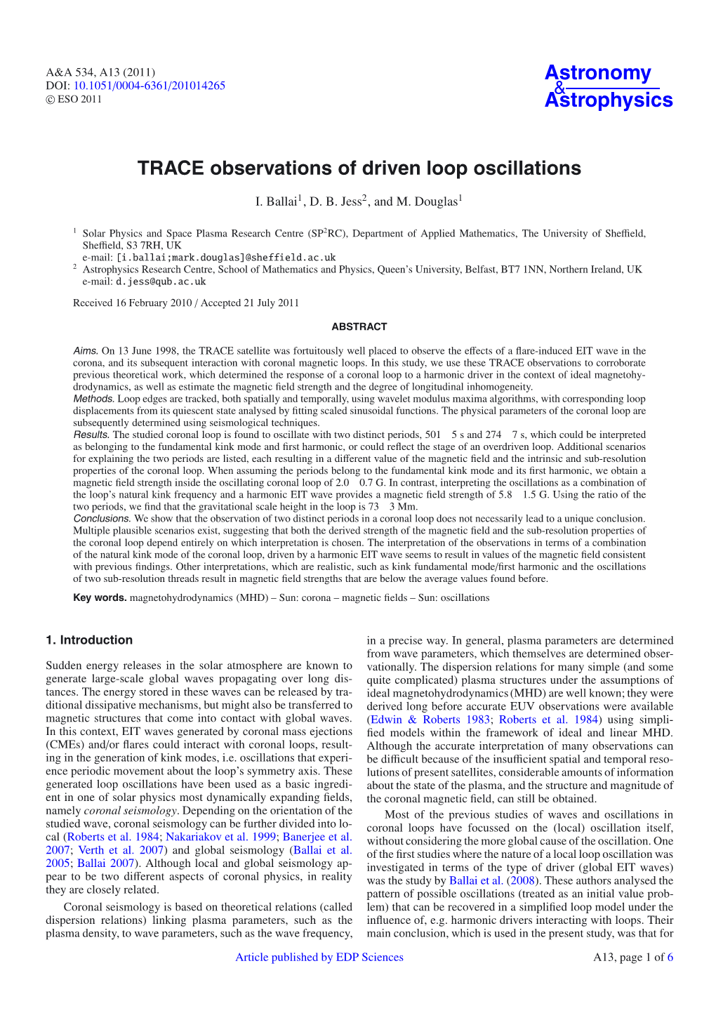 TRACE Observations of Driven Loop Oscillations