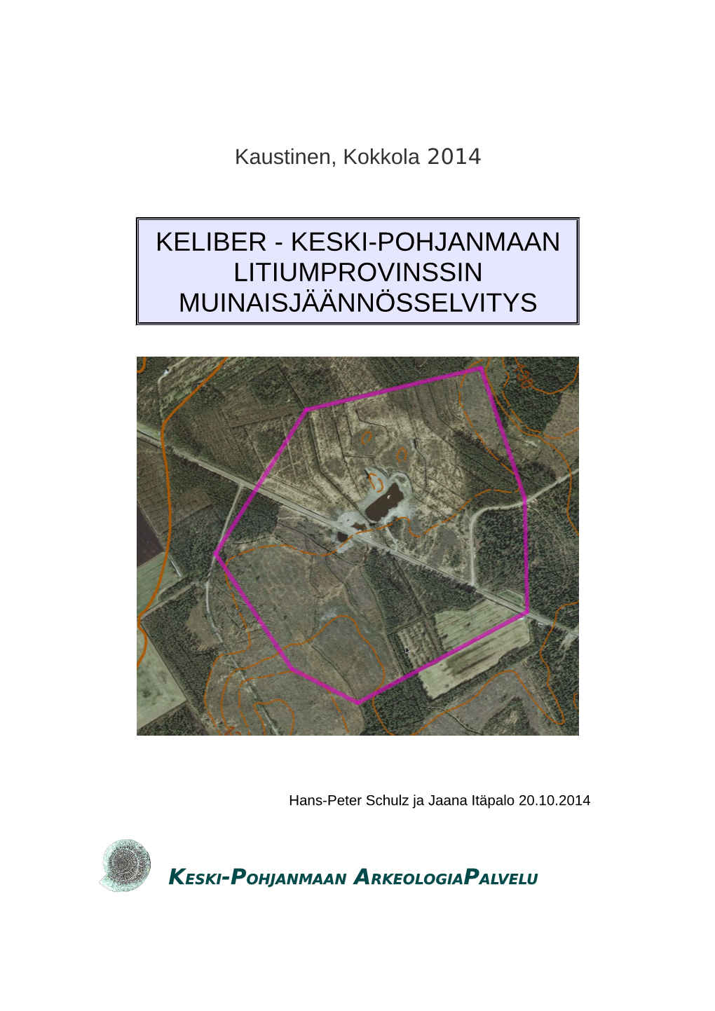 Keski-Pohjanmaan Litiumprovinssin Muinaisjäännösselvitys