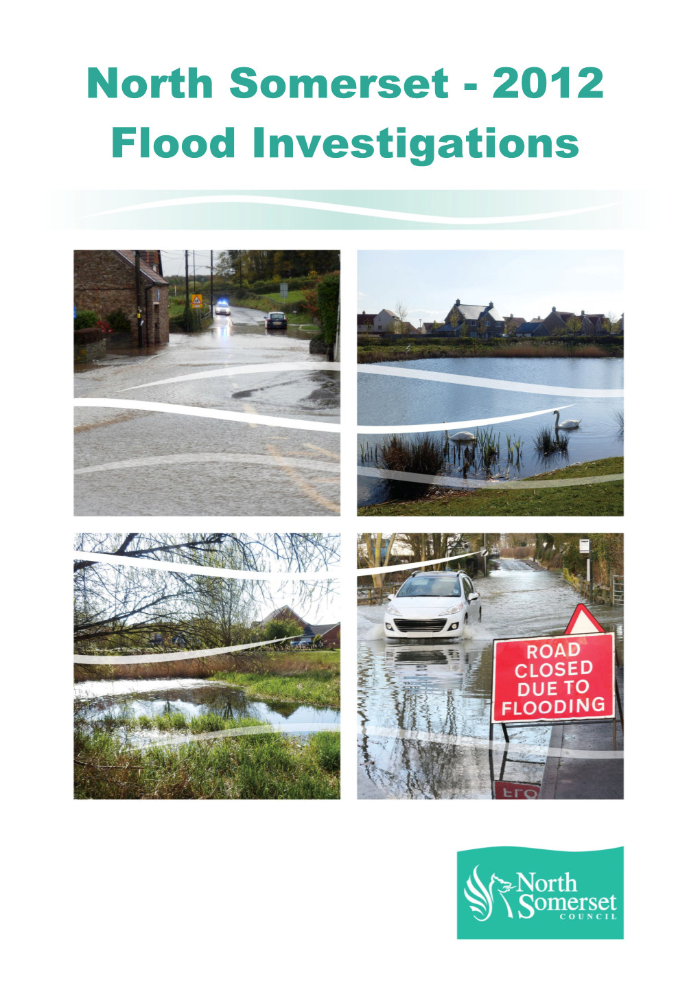 2012 Flood Investigations North Somerset – 2012 Flood Investigations