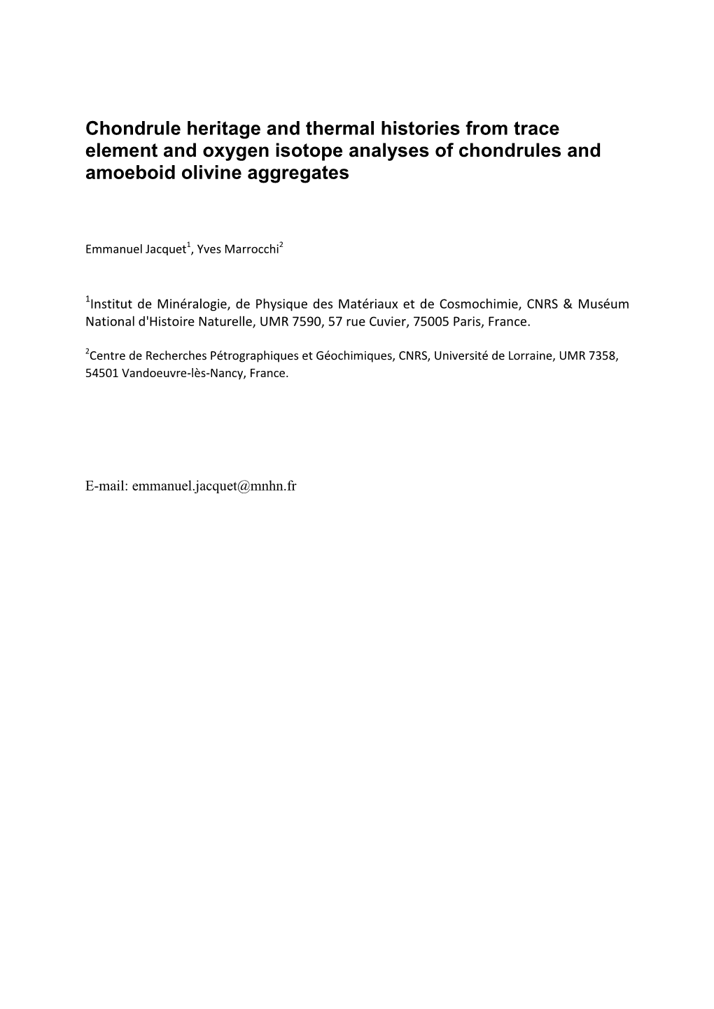 Chondrule Heritage and Thermal Histories from Trace Element and Oxygen Isotope Analyses of Chondrules and Amoeboid Olivine Aggregates