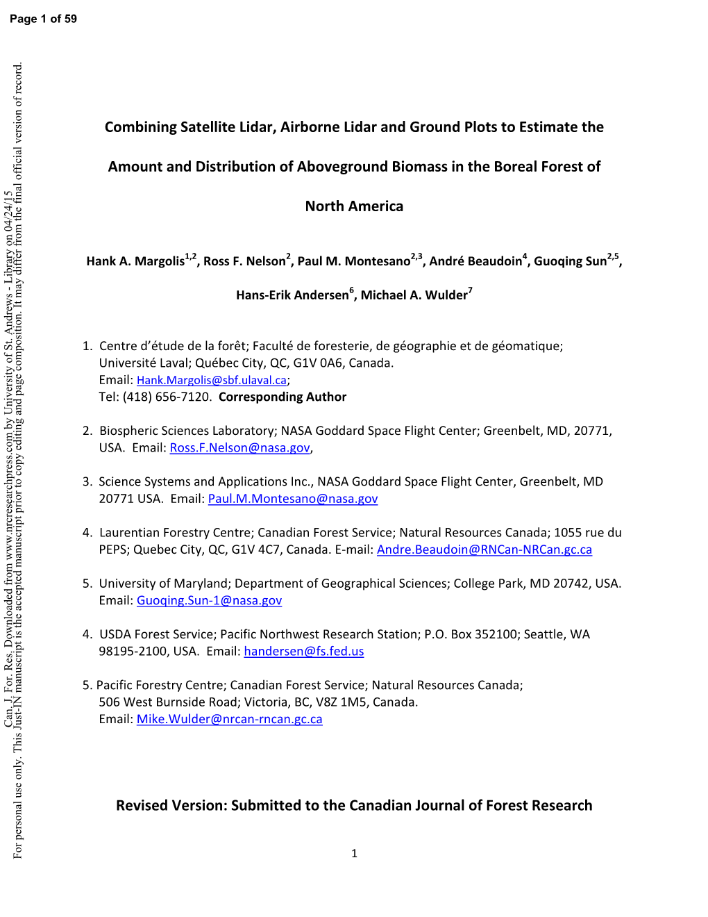 Combining Satellite Lidar, Airborne Lidar and Ground Plots to Estimate the Amount and Distribution of Aboveground Biomass In