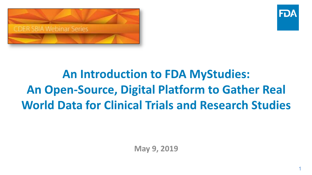 An Introduction to FDA Mystudies: an Open-Source, Digital Platform to Gather Real World Data for Clinical Trials and Research Studies