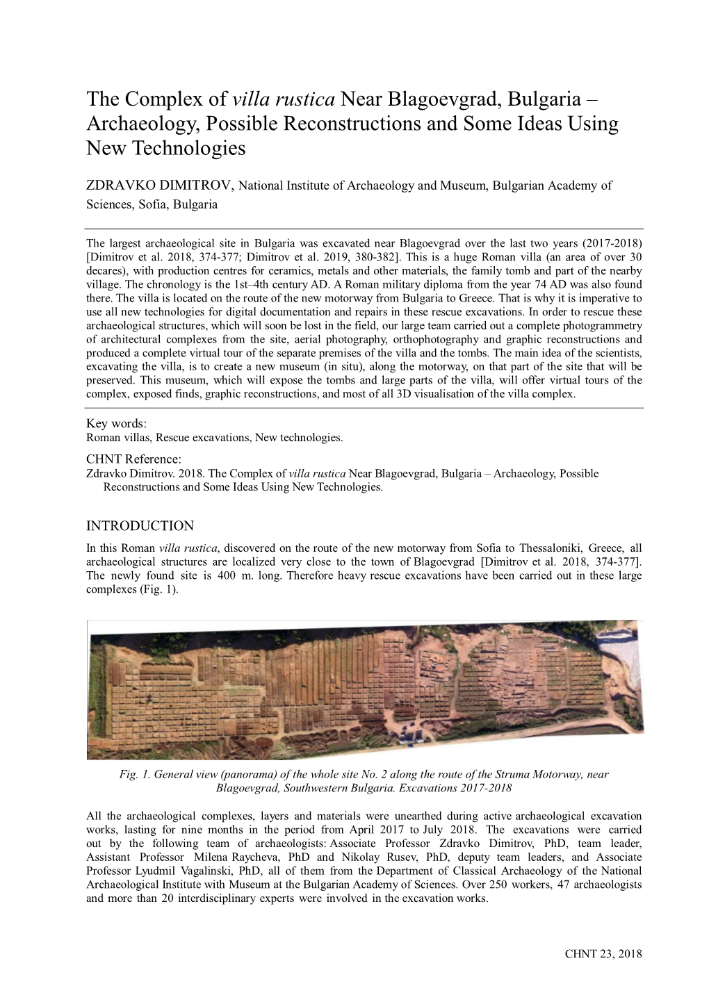 The Complex of Villa Rustica Near Blagoevgrad, Bulgaria – Archaeology, Possible Reconstructions and Some Ideas Using New Technologies