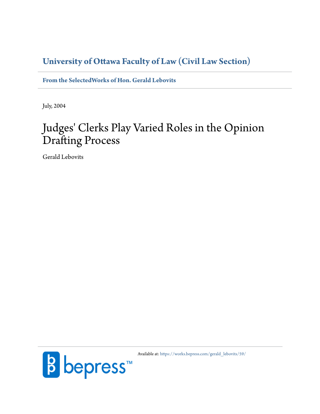 Judges' Clerks Play Varied Roles in the Opinion Drafting Process Gerald Lebovits