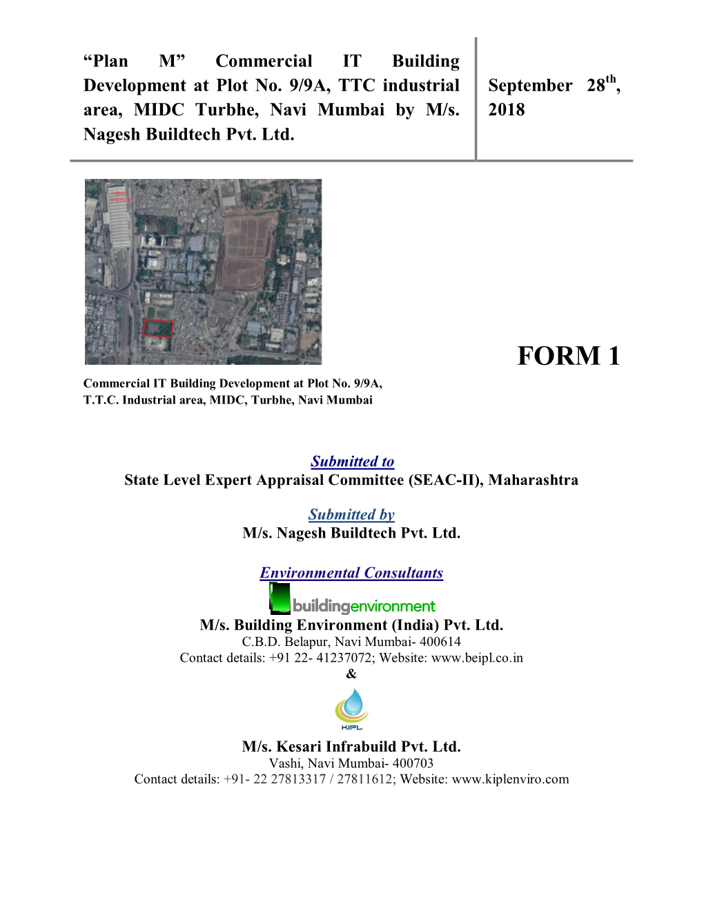 Commercial IT Building Development at Plot No. 9/9A, TTC Industrial Area, MIDC Turbhe, Navi Mumbai by M/S. Nagesh Buildtech Pvt. Ltd. September 28