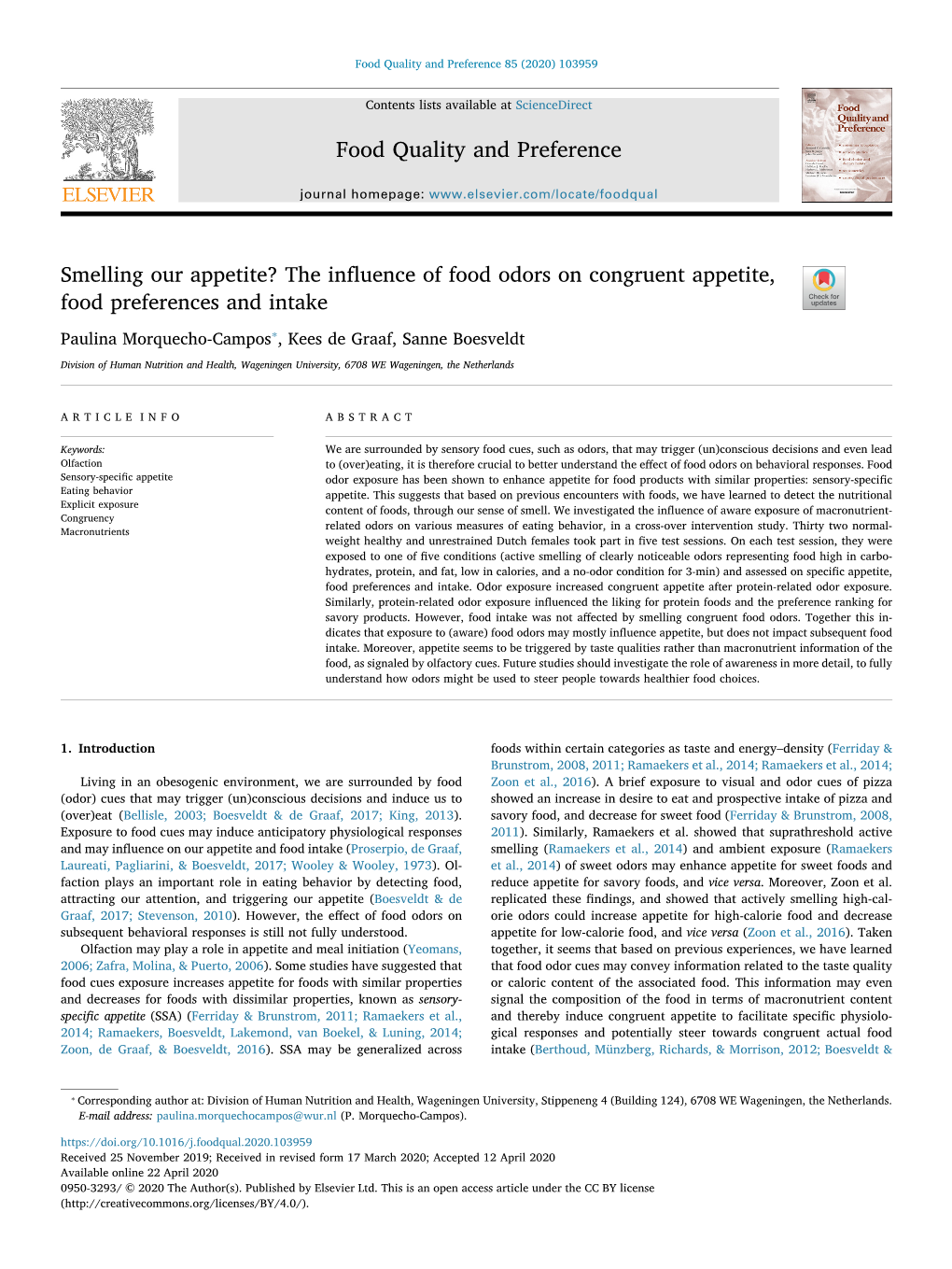 Smelling Our Appetite? the Inﬂuence of Food Odors on Congruent Appetite, Food Preferences and Intake T ⁎ Paulina Morquecho-Campos , Kees De Graaf, Sanne Boesveldt