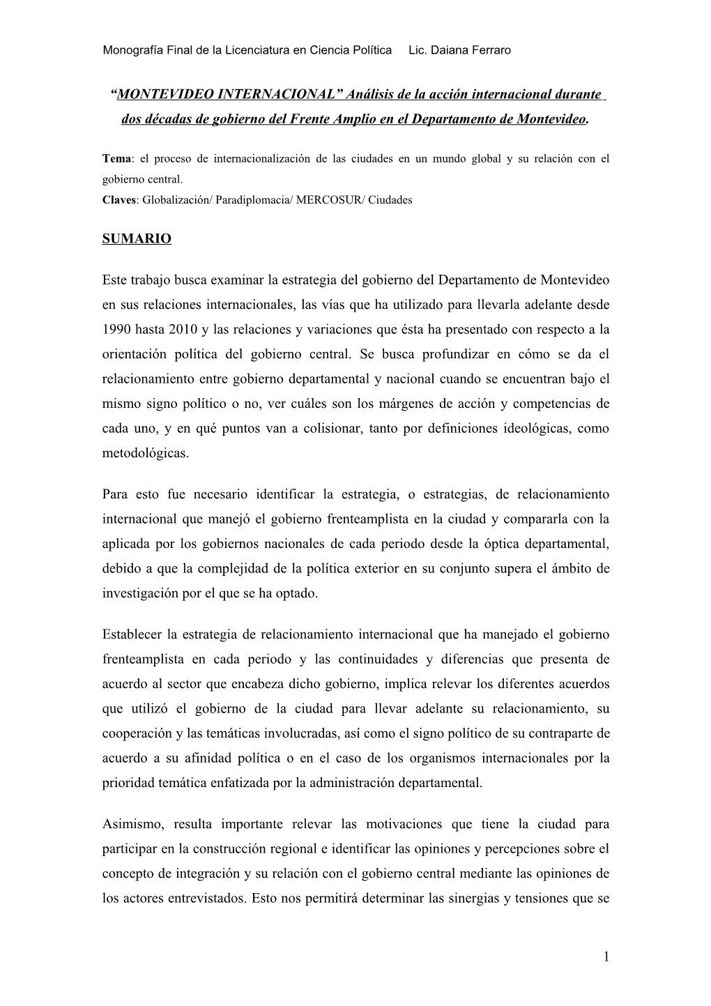 MONTEVIDEO INTERNACIONAL” Análisis De La Acción Internacional Durante Dos Décadas De Gobierno Del Frente Amplio En El Departamento De Montevideo