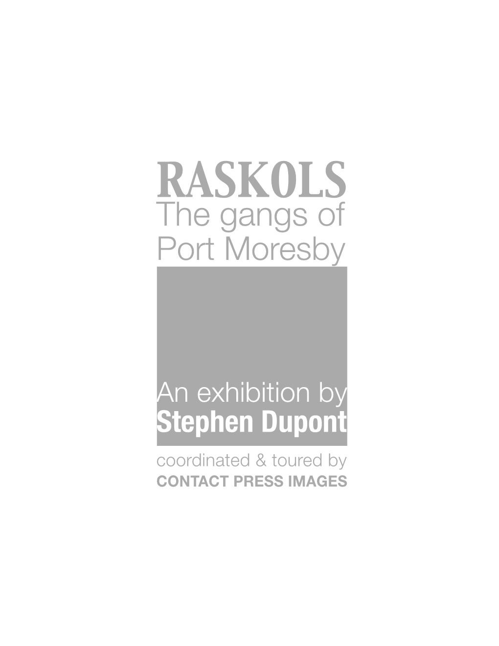 RASKOLS the Gangs of Port Moresby