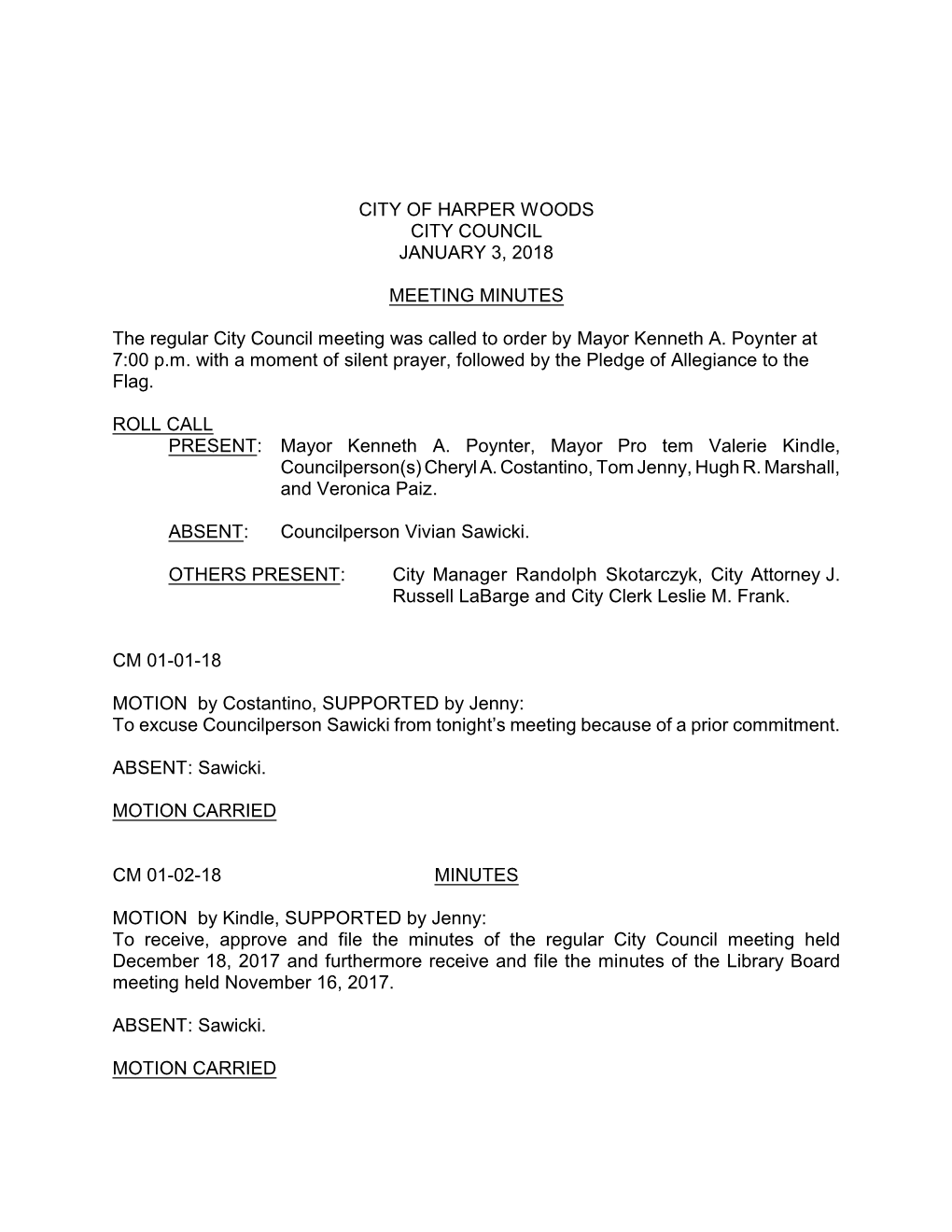 CITY of HARPER WOODS CITY COUNCIL JANUARY 3, 2018 MEETING MINUTES the Regular City Council Meeting Was Called to Order by Mayor
