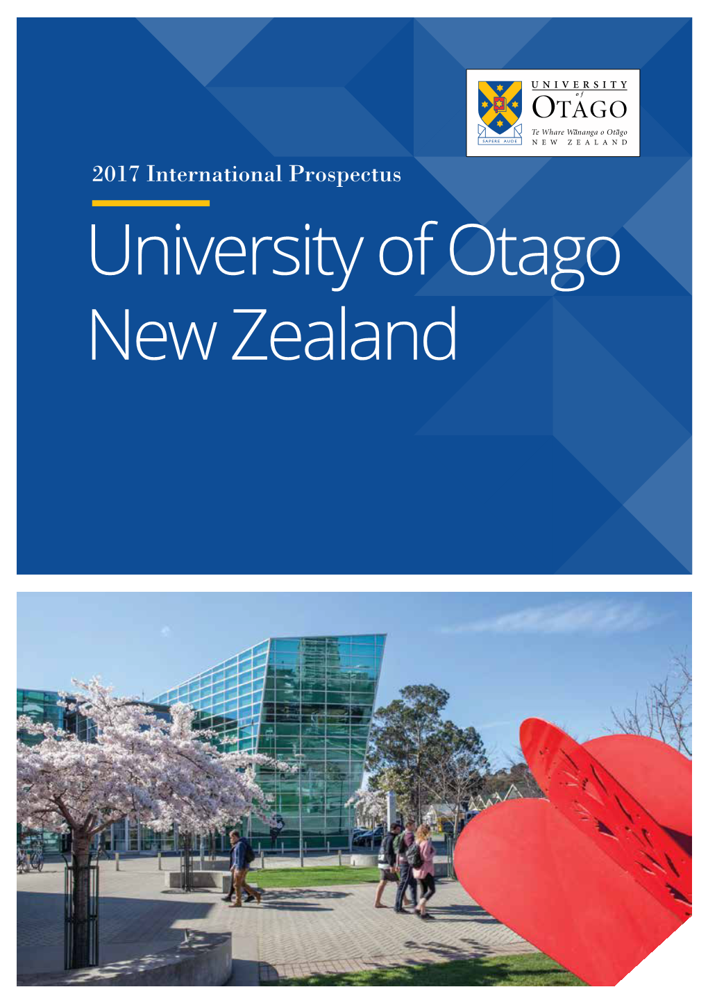 UNIVERSITY of OTAGO New Zealand’S First University FORSYTH BARR STADIUM New Zealand’S Newest Arena