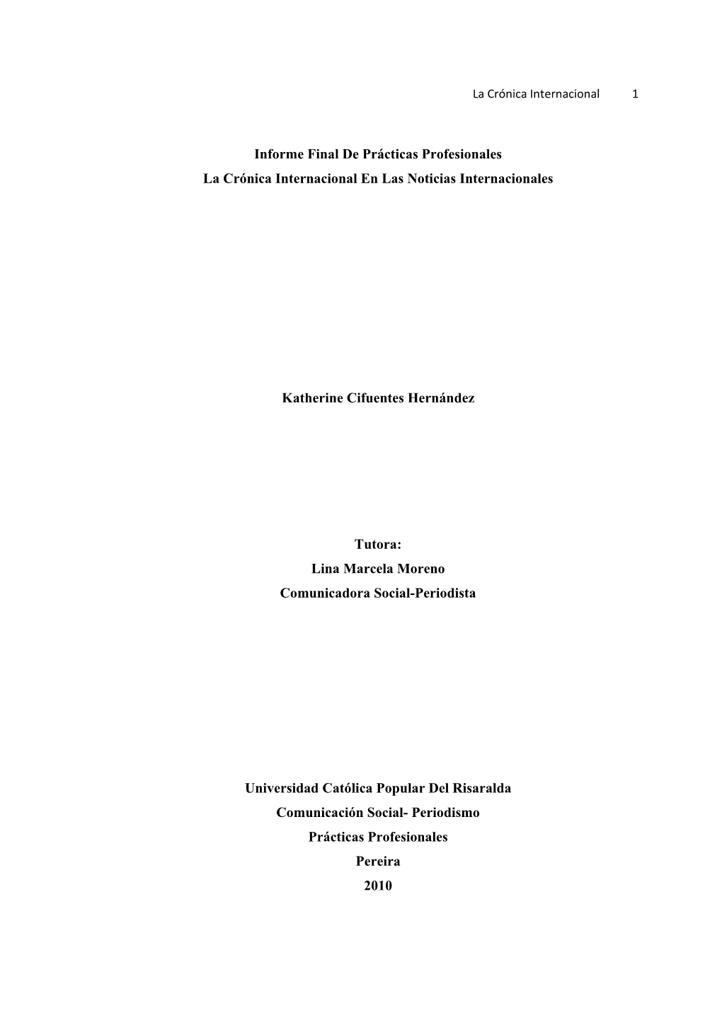 Informe Final De Prácticas Profesionales La Crónica Internacional En Las Noticias Internacionales