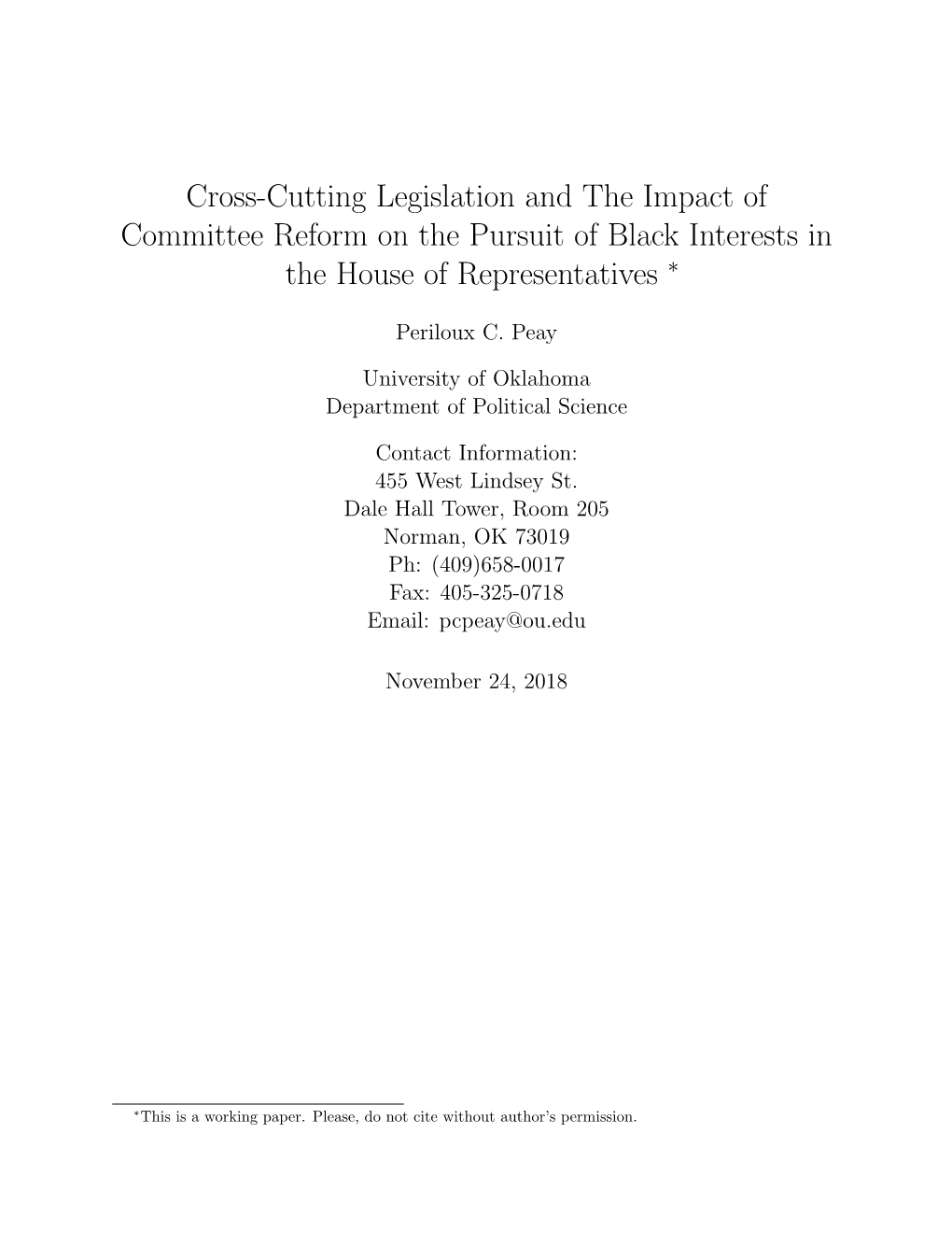 Cross-Cutting Legislation and the Impact of Committee Reform on the Pursuit of Black Interests in the House of Representatives ∗