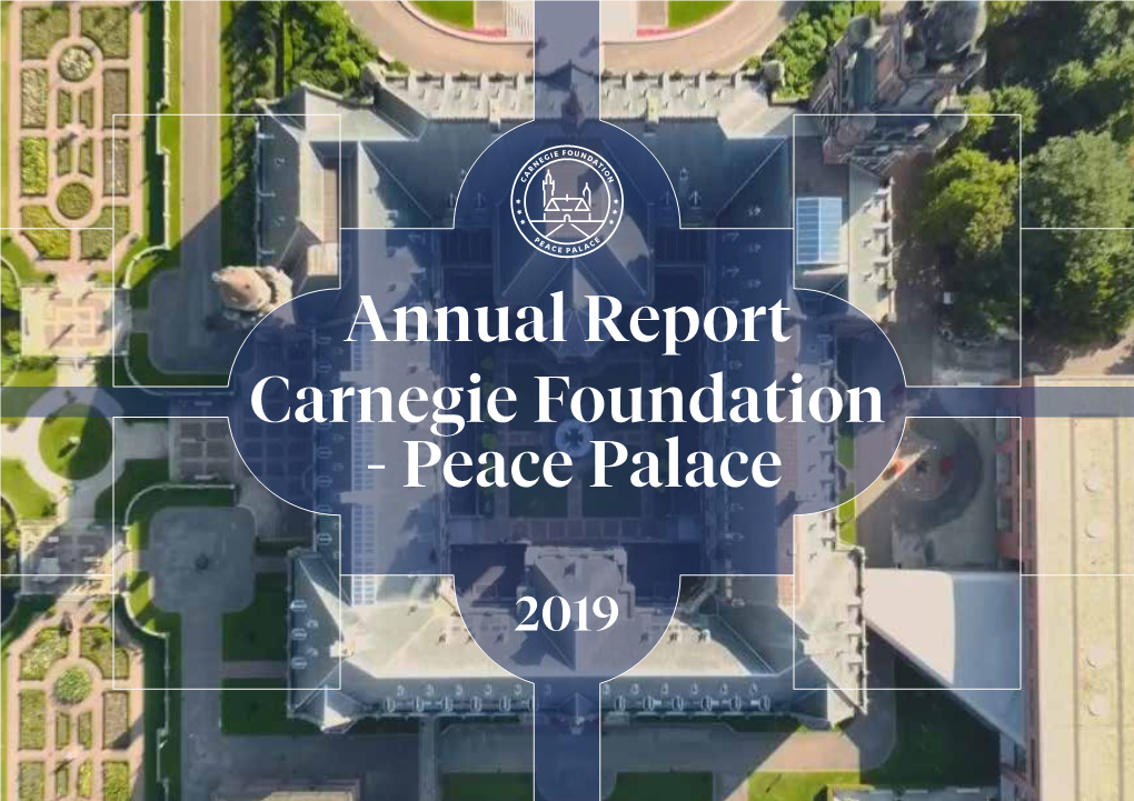 Annual Report Carnegie Foundation - Peace Palace