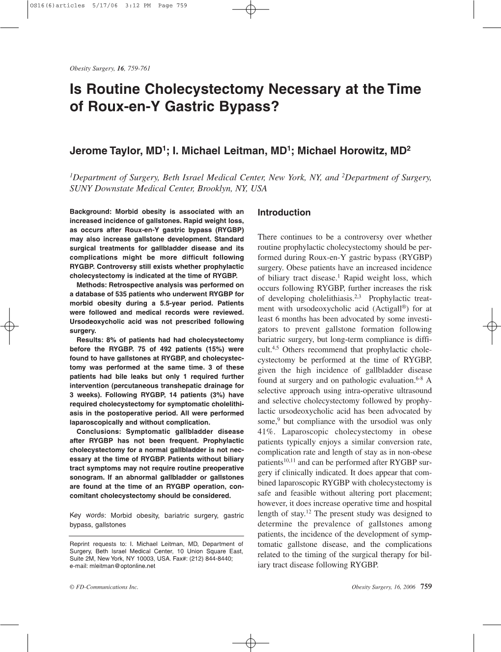 Is Routine Cholecystectomy Necessary at the Time of Roux-En-Y Gastric Bypass?