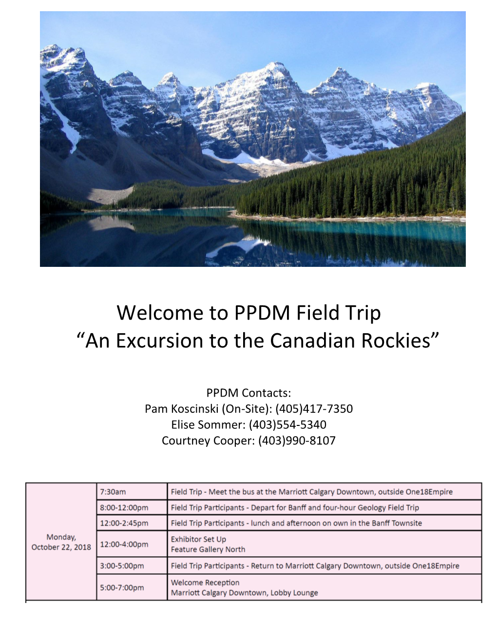 Welcome to PPDM Field Trip “An Excursion to the Canadian Rockies”