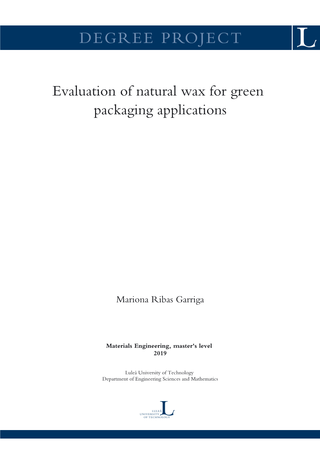 Evaluation of Natural Wax for Green Packaging Applications