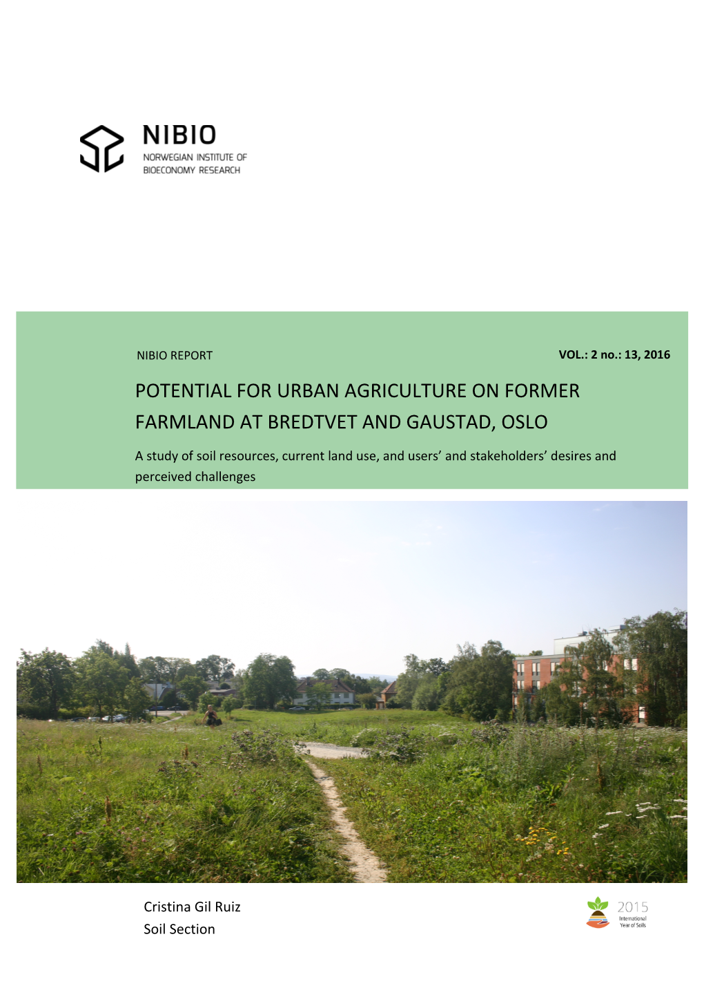 Potential for Urban Agriculture on Former Farmland at Bredtvet and Gaustad, Oslo