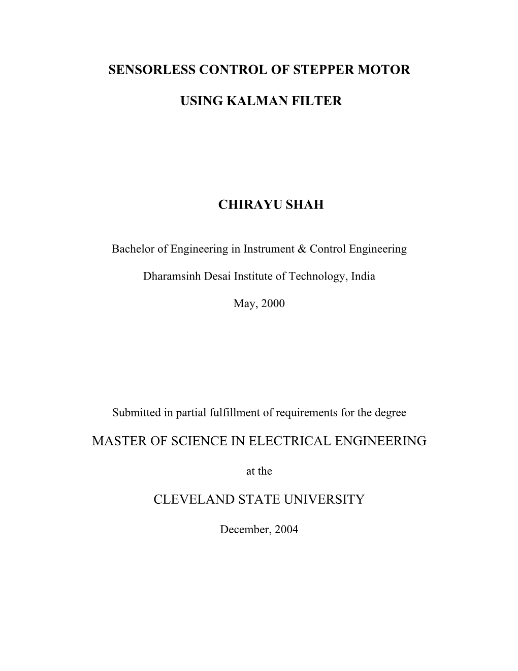 Sensorless Control of Stepper Motor Using Kalman Filter Chirayu Shah