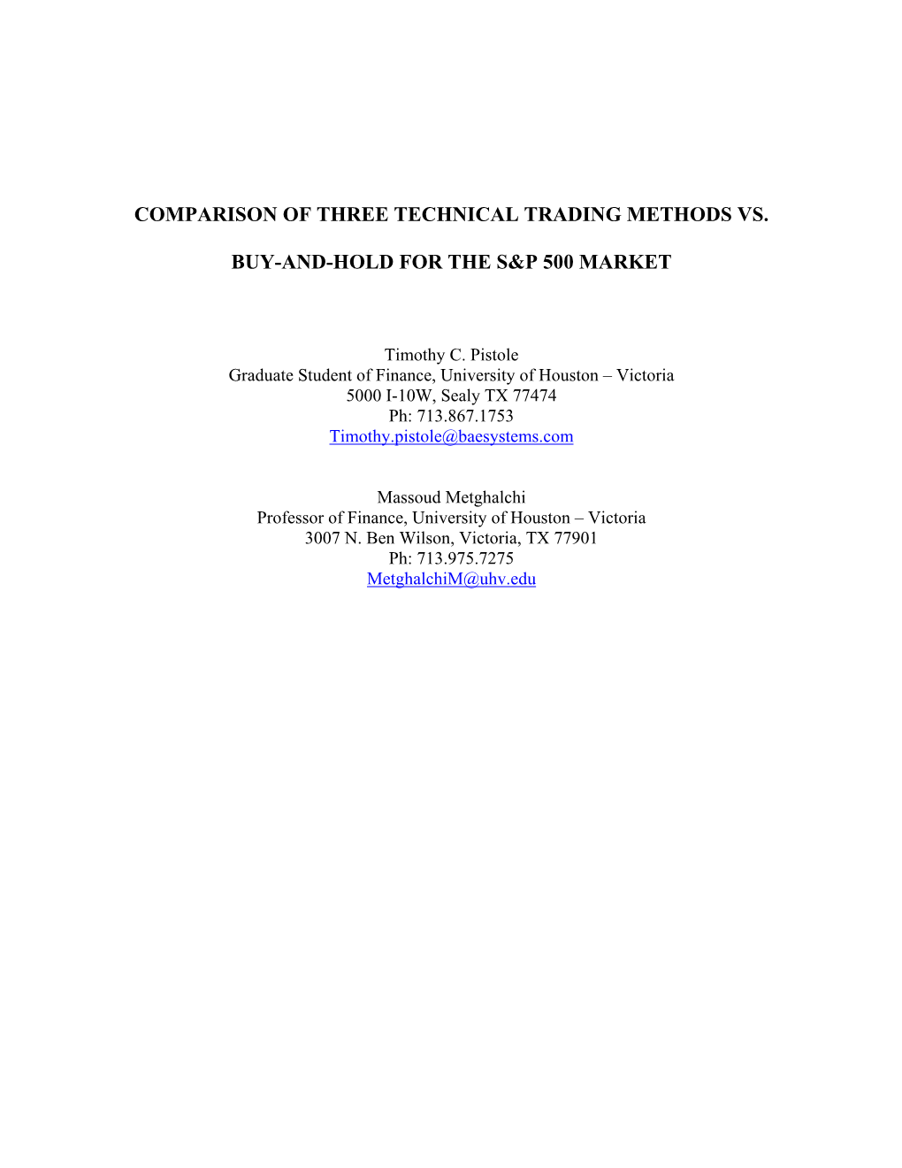 Comparison of Three Technical Trading Methods Vs