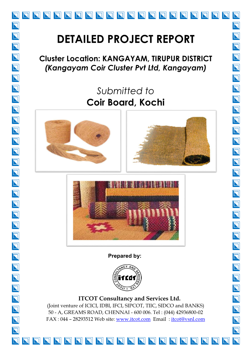 KANGAYAM, TIRUPUR DISTRICT (Kangayam Coir Cluster Pvt Ltd, Kangayam)