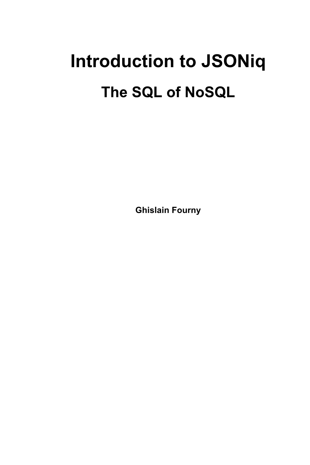 Introduction to Jsoniq the SQL of Nosql