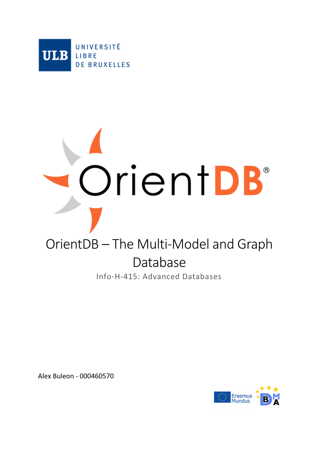 Orientdb – the Multi-Model and Graph Database Info-H-415: Advanced Databases