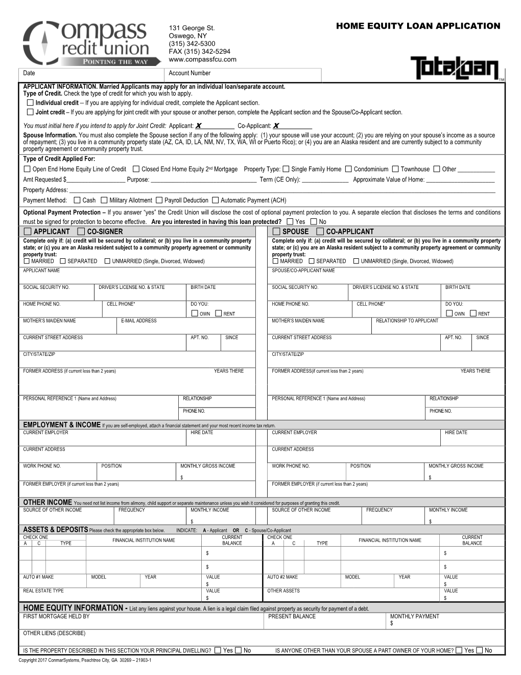 HOME EQUITY LOAN APPLICATION Oswego, NY (315) 342-5300 FAX (315) 342-5294 Date Account Number APPLICANT INFORMATION