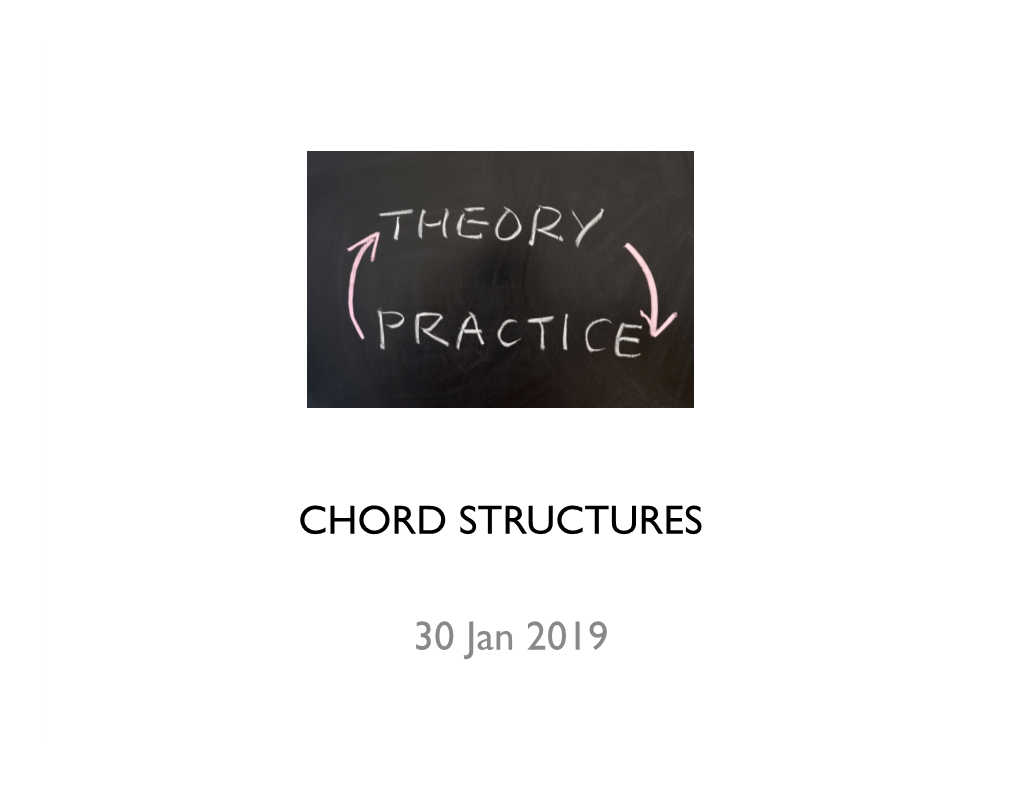 CHORD STRUCTURES 30 Jan 2019