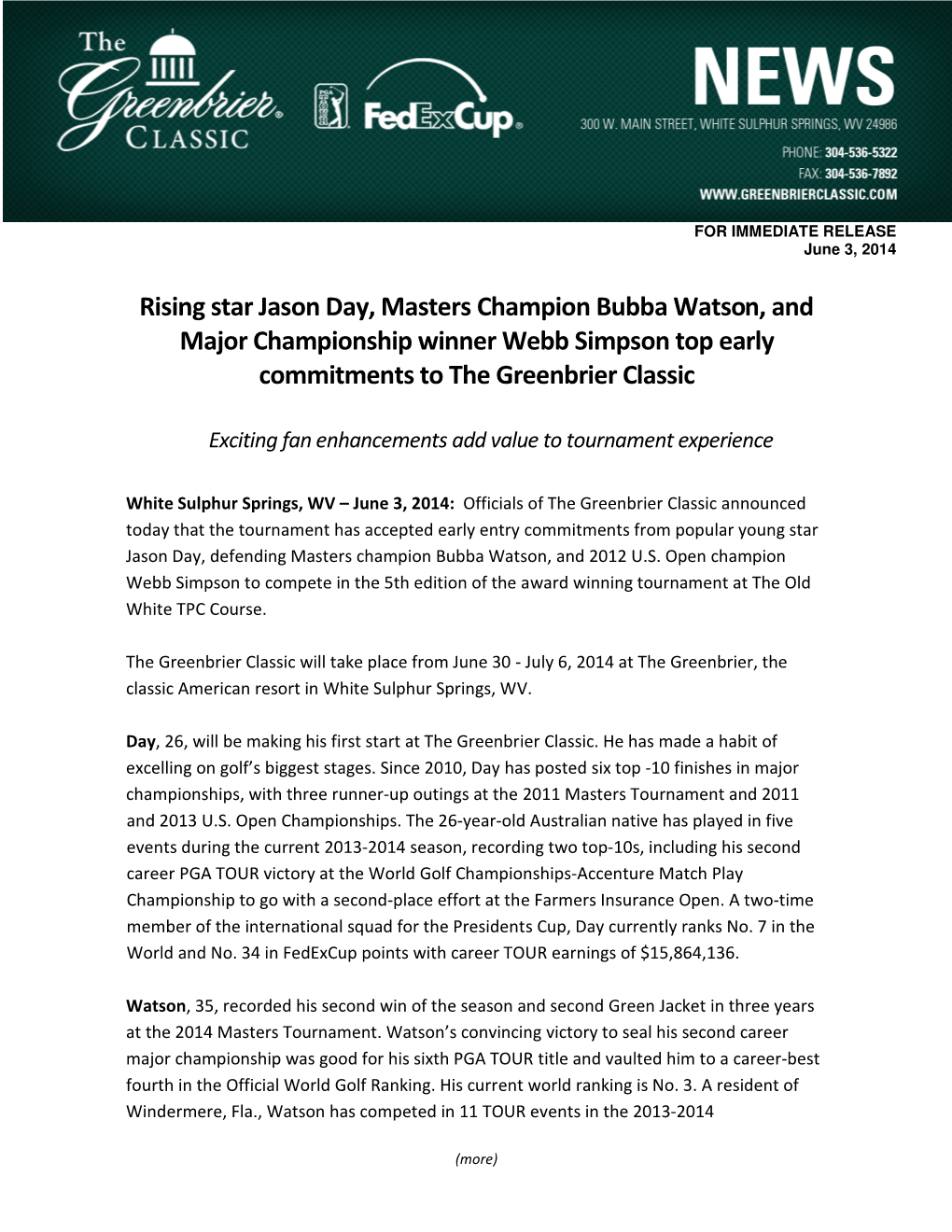 Rising Star Jason Day, Masters Champion Bubba Watson, and Major Championship Winner Webb Simpson Top Early Commitments to the Greenbrier Classic