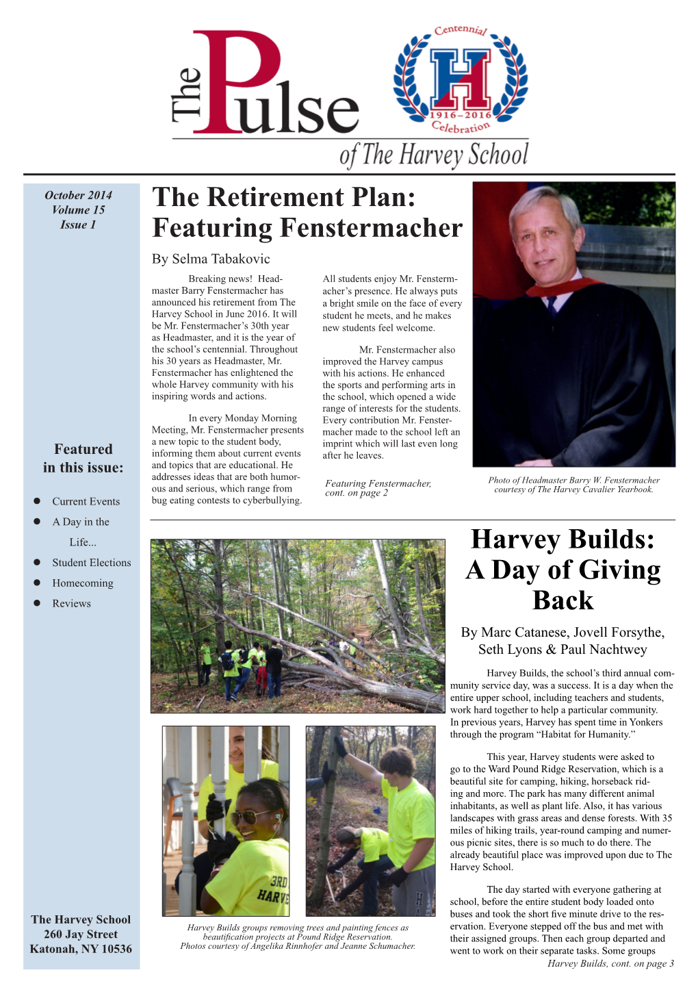 The Retirement Plan: Issue 1 Featuring Fenstermacher by Selma Tabakovic Breaking News! Head- All Students Enjoy Mr