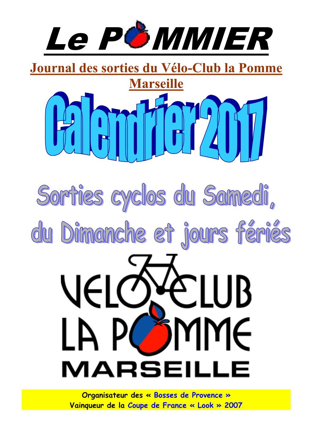 SORTIES Du DIMANCHE