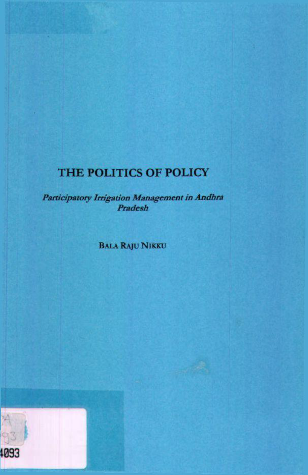 The Politics of Policy : Participatory Irrigation