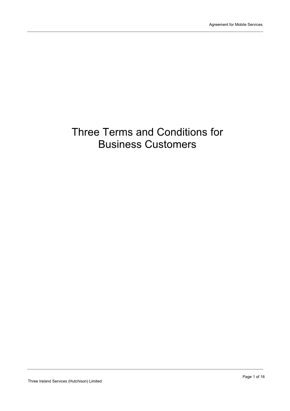 Three Terms and Conditions for Business Customers the Following Definitions Shall Apply