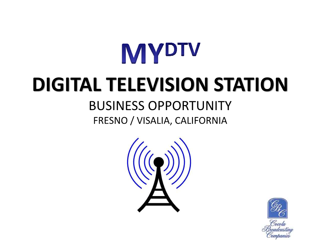 Digital Television Station Business Opportunity Fresno / Visalia, California