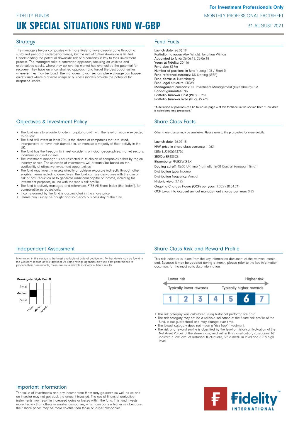 UK Special Situations Fund W-GBP for Investment Professionals Only FIDELITY FUNDS MONTHLY PROFESSIONAL FACTSHEET UK SPECIAL SITUATIONS FUND W-GBP 31 AUGUST 2021