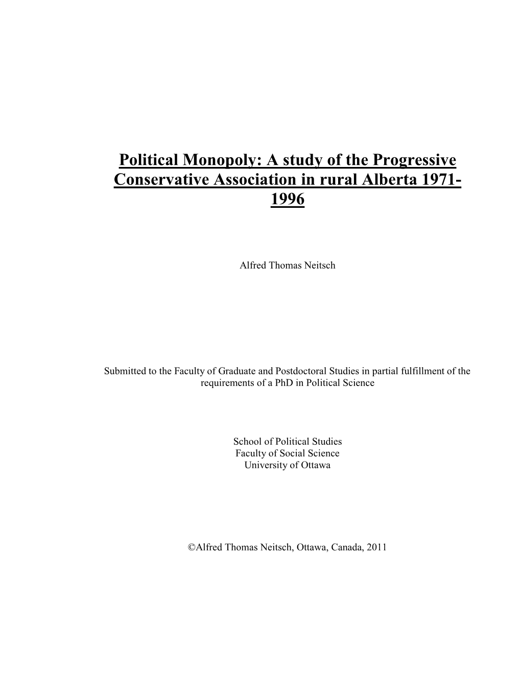 Political Monopoly: a Study of the Progressive Conservative Association in Rural Alberta 1971- 1996