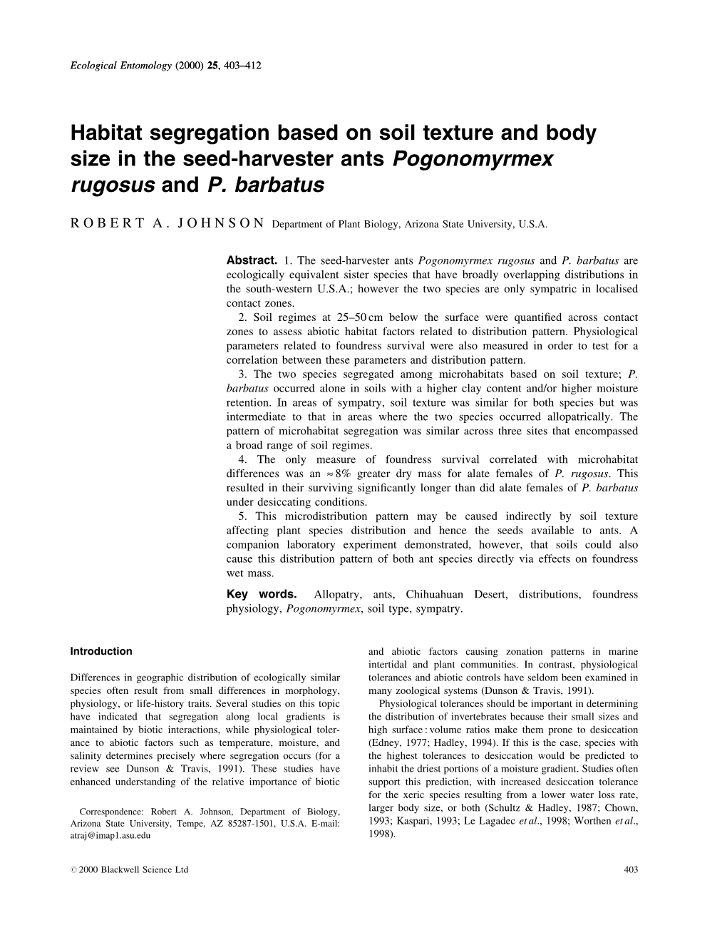 Habitat Segregation Based on Soil Texture and Body Size in the Seed-Harvester Ants Pogonomyrmex Rugosus and P