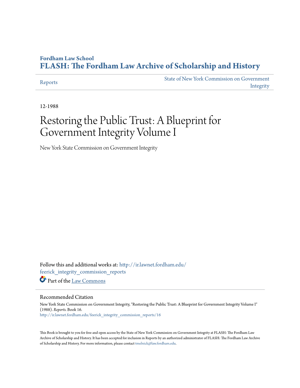 Restoring the Public Trust: a Blueprint for Government Integrity Volume I New York State Commission on Government Integrity