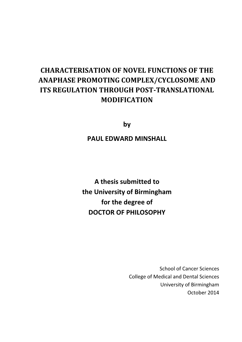 Characterisation of Novel Functions of the Anaphase Promoting Complex/Cyclosome and Its Regulation Through Post-Translational Modification