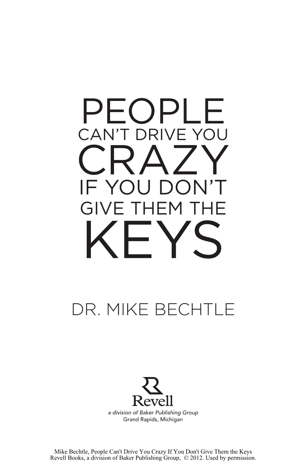 People Can’T Drive You Crazy If You Don’T Give Them the Keys