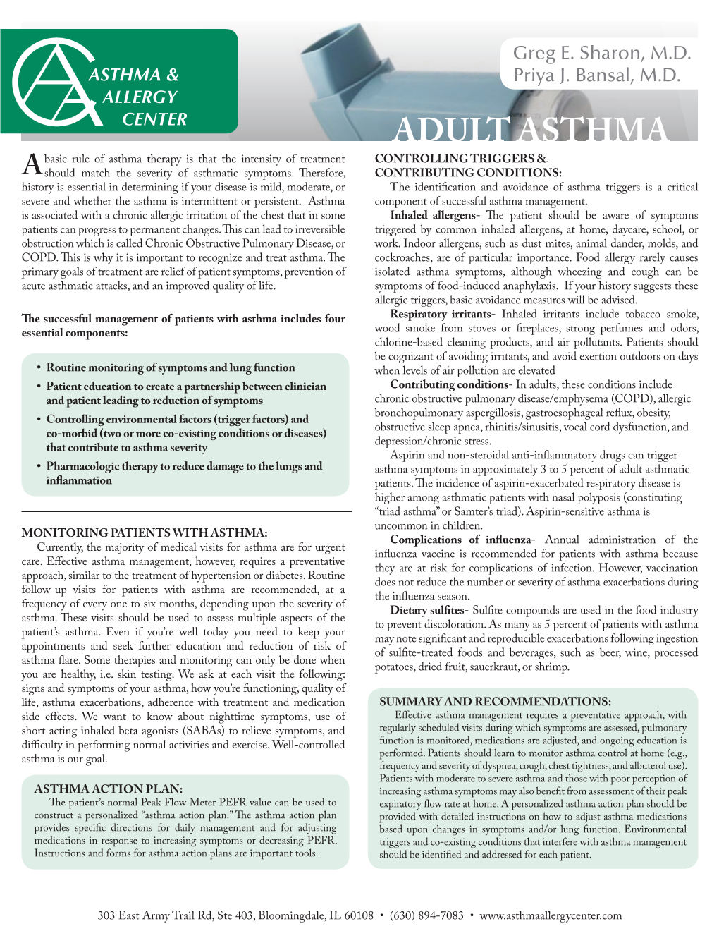 ADULT ASTHMA Basic Rule of Asthma Therapy Is That the Intensity of Treatment CONTROLLING TRIGGERS & Should Match the Severity of Asthmatic Symptoms