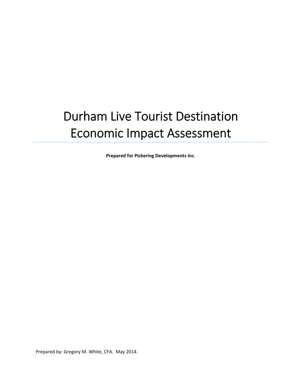 Durham Live Tourist Destination Economic Impact Assessment