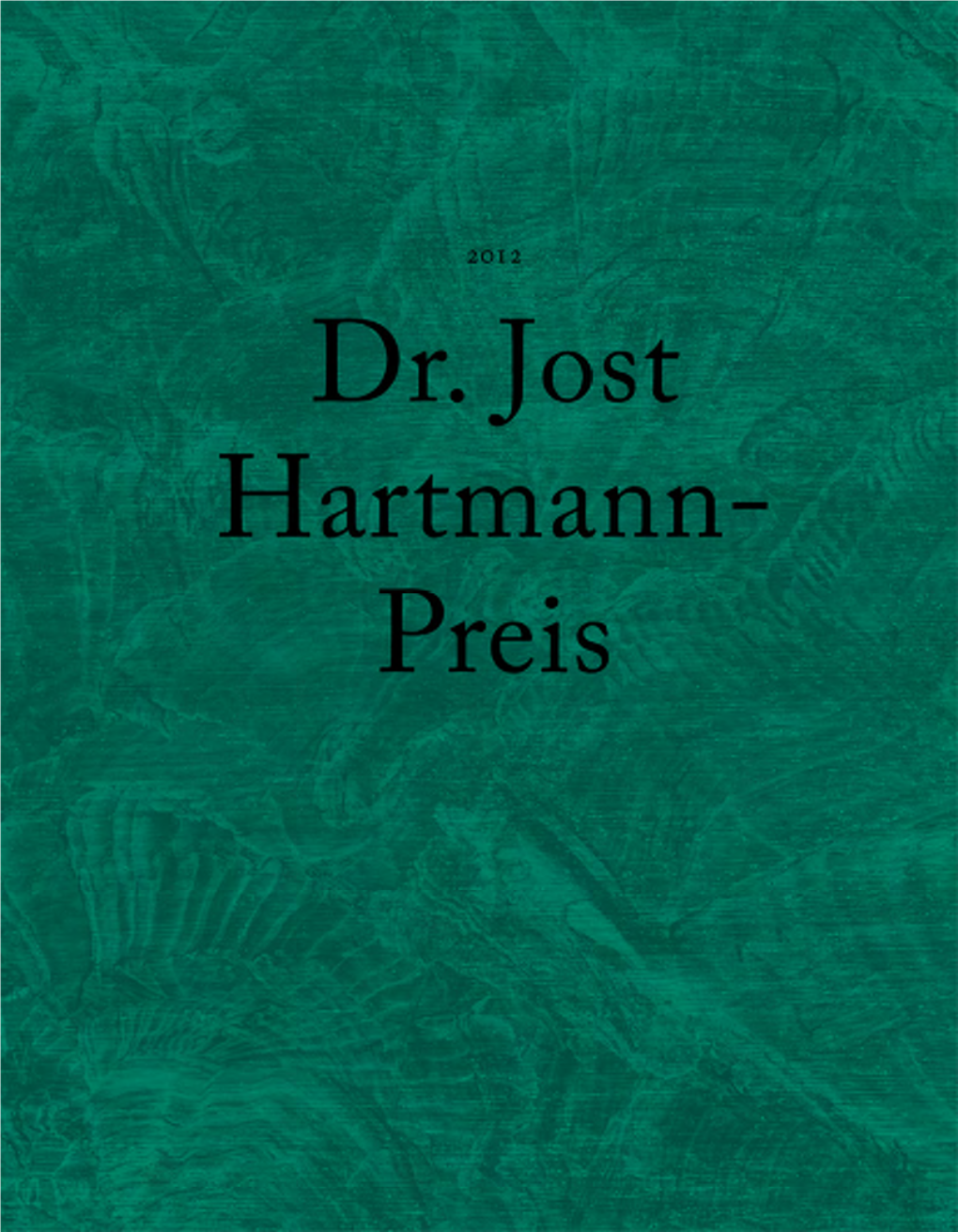 Dr. Jost Hartmann-Preis 2012 Dr