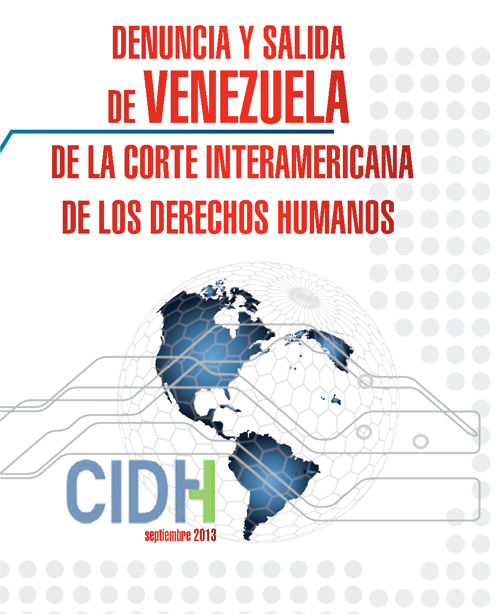 Denuncia Y Salida De Venezuela De La Cidh