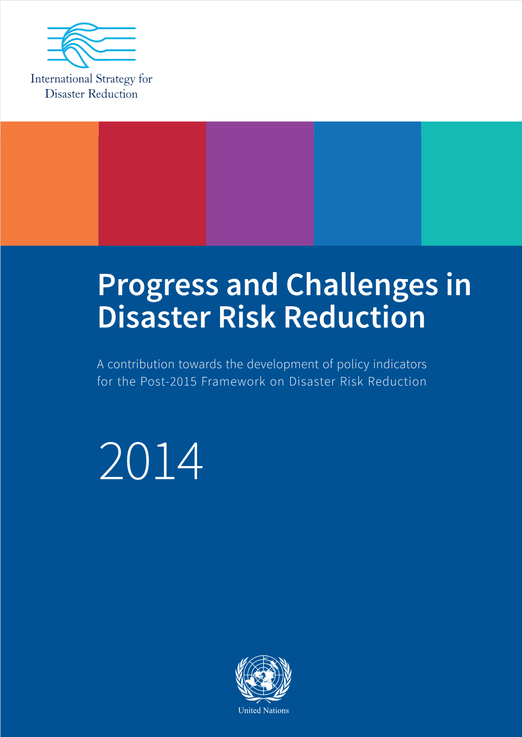 Progress and Challenges in Disaster Risk Reduction