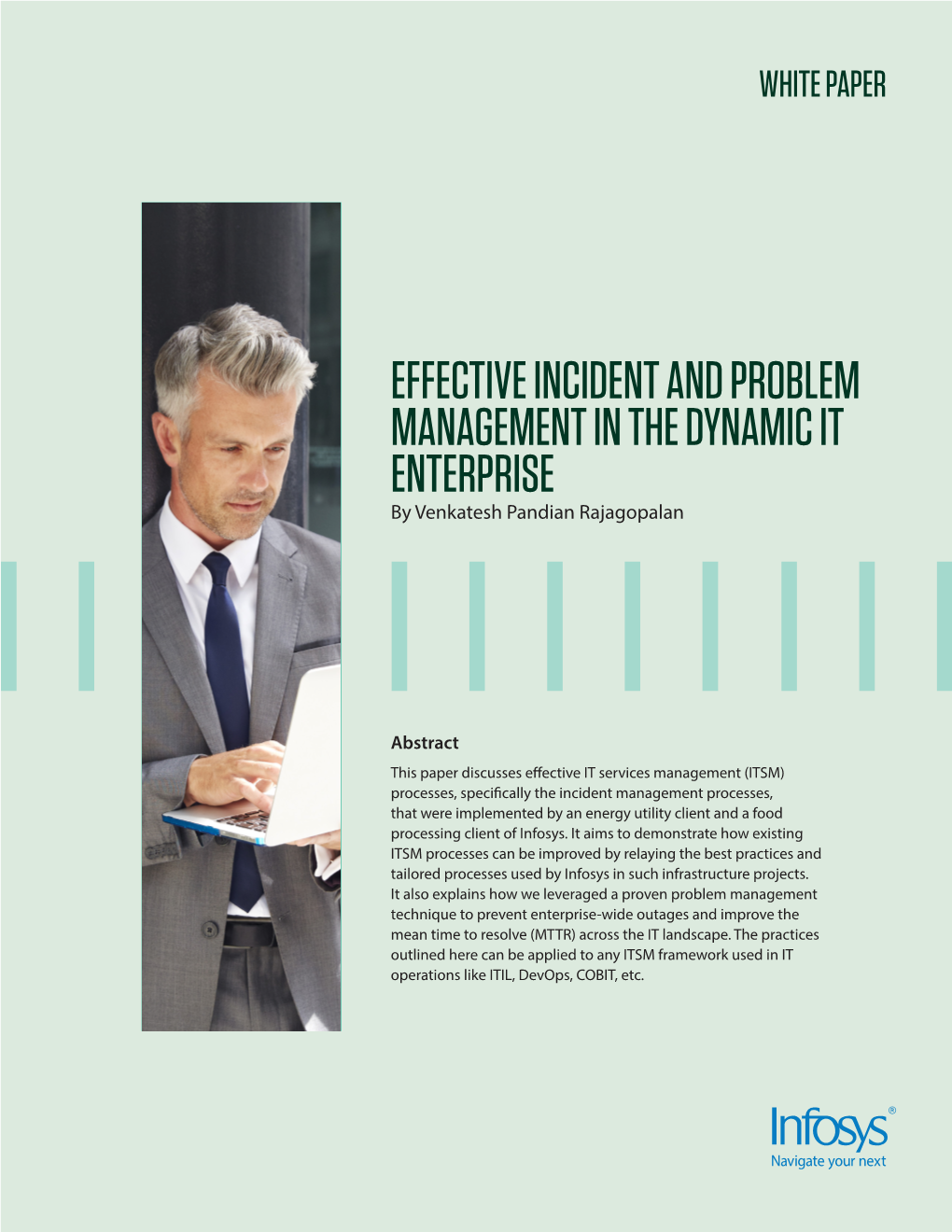 EFFECTIVE INCIDENT and PROBLEM MANAGEMENT in the DYNAMIC IT ENTERPRISE by Venkatesh Pandian Rajagopalan