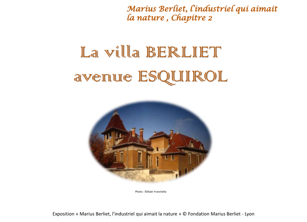 La Villa BERLIET Avenue ESQUIROL