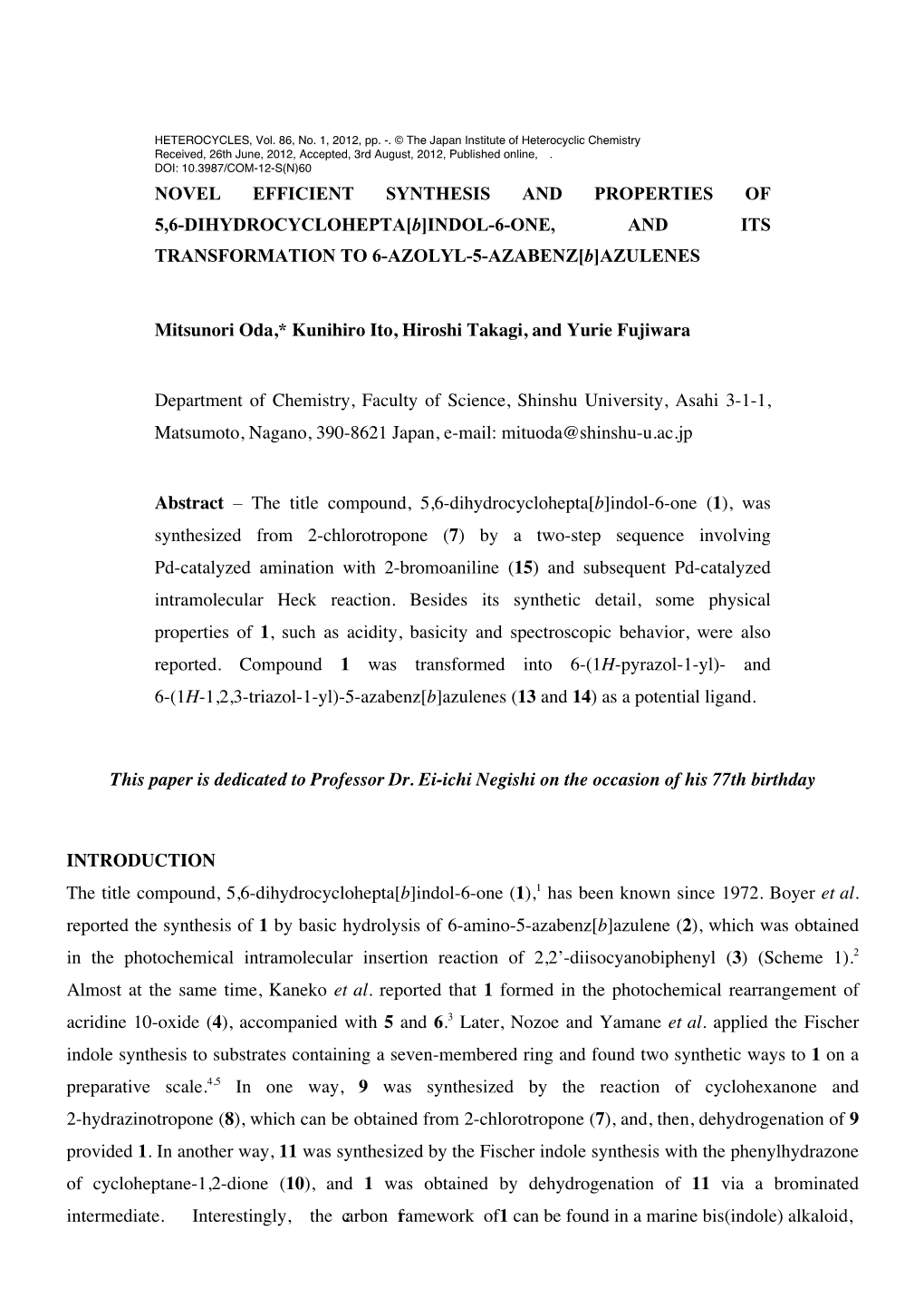 NOVEL EFFICIENT SYNTHESIS and PROPERTIES of 5,6-DIHYDROCYCLOHEPTA[B]INDOL-6-ONE, and ITS TRANSFORMATION to 6-AZOLYL-5-AZABENZ[B]AZULENES